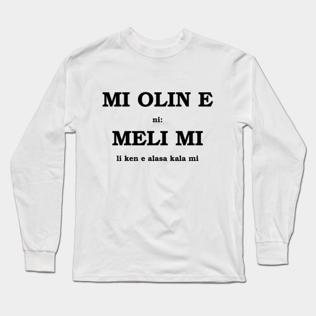 mi olin e meli mi Long Sleeve T-Shirt by Toki Pona